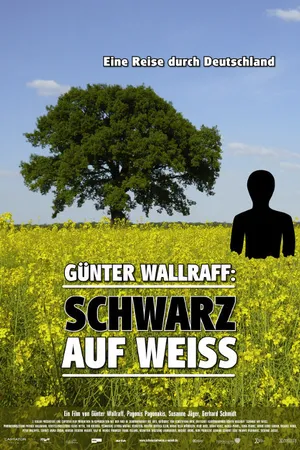 Постер к фильму Günter Wallraff - Schwarz auf weiß (2009)
