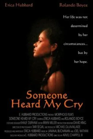 Постер к фильму Someone Heard My Cry (2009)