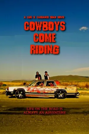 Постер к фильму Cowboys Come Riding (2008)