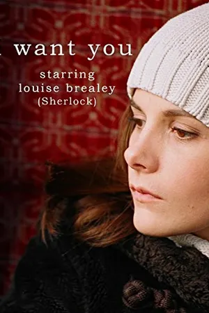 Постер к фильму I Want You (2007)