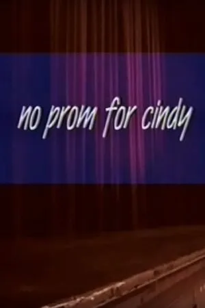 Постер к фильму No Prom for Cindy (2002)