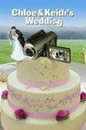 Постер к фильму Chloe and Keith's Wedding (2009)
