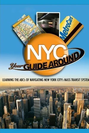 Постер к фильму Your Guide Around NYC (2007)