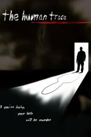 Постер к фильму The Human Trace (2008)