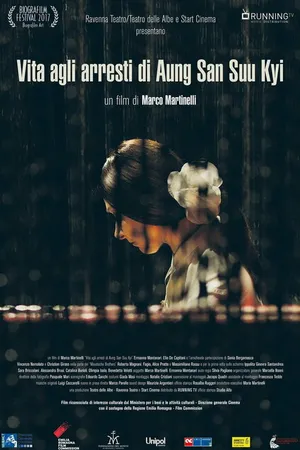 Постер к фильму Vita agli arresti di Aung San Suu Kyi (2017)