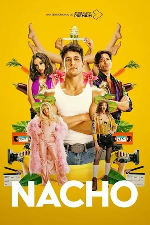 Постер к сериалу Начо (2023)