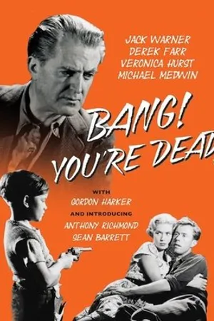 Постер к фильму Bang! You're Dead (1954)