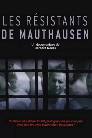 Постер к фильму Les résistants de Mauthausen (2021)
