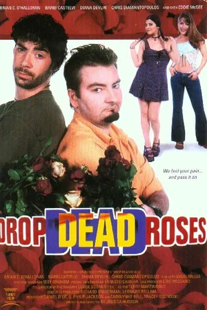 Постер к фильму Drop Dead Roses (2001)