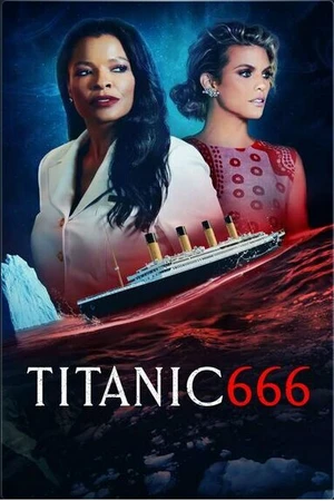 Постер к фильму Титаник 666 (2022)