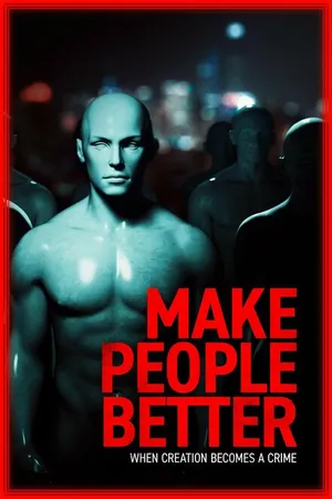 Постер к фильму Make People Better (2022)