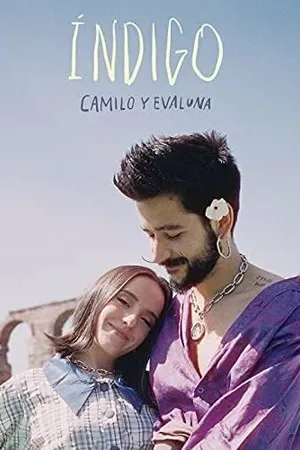 Постер к фильму Camilo & Evaluna Montaner: Índigo (2021)