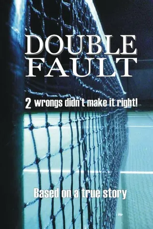 Постер к фильму Double Fault (-)