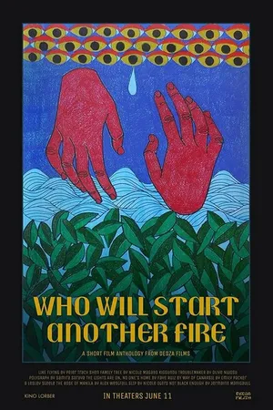 Постер к фильму Who Will Start Another Fire (2021)