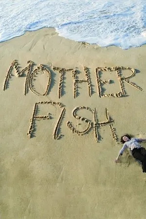 Постер к фильму Mother Fish (2009)