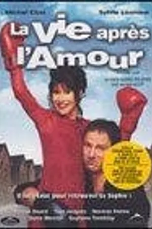 Постер к фильму La vie après l'amour (2000)