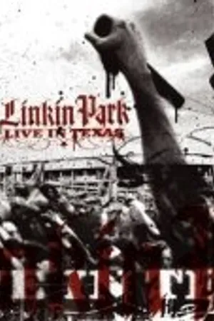 Постер к фильму Linkin Park: Live in Texas (2003)