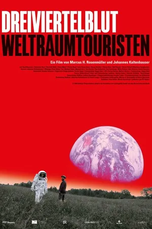 Постер к фильму Dreiviertelblut - Weltraumtouristen (2020)