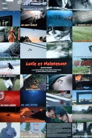 Постер к фильму Lucie et maintenant - Journal nomade (2007)