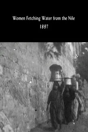 Постер к фильму Женщины, несущие воду с Нила (1897)