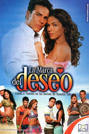 Постер к сериалу Помеченные желанием (2007)