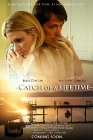Постер к фильму Catch of a Lifetime (2012)