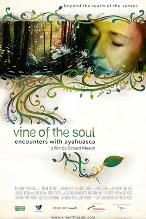 Постер к фильму Vine of the Soul: Encounters with Ayahuasca (2010)