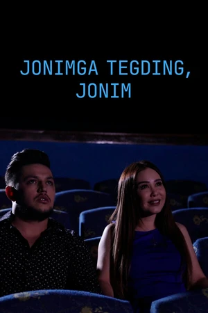 Постер к фильму Jonimga tegding, jonim (2018)