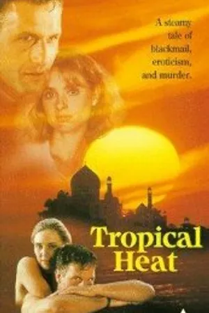 Постер к фильму Тропическая жара (1993)