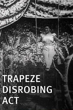 Постер к фильму Раздевание на трапеции (1901)