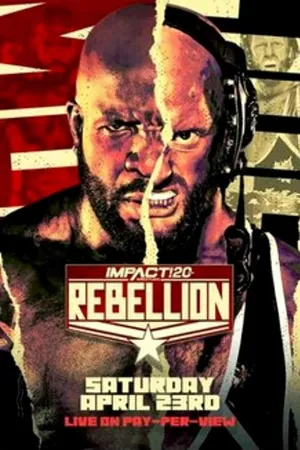 Постер к фильму Impact Wrestling: Rebellion (2022)