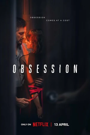 Постер к сериалу Одержимость (2023)