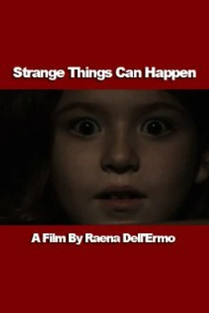 Постер к фильму Strange Things Can Happen (2009)
