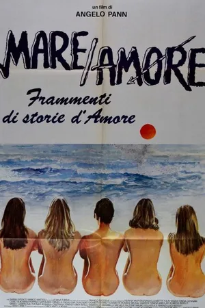 Постер к фильму Mare amore - Frammenti di storie d'amore (1985)