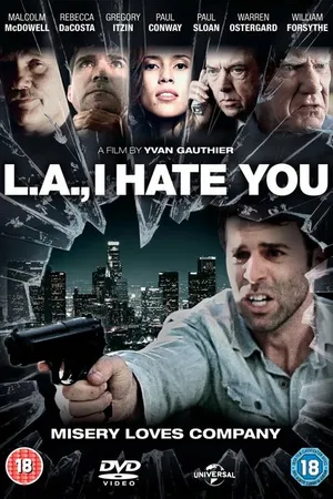 Постер к фильму Я ненавижу тебя, Лос-Анджелес (2011)