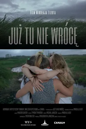 Постер к фильму Juz tu nie wróce (2021)