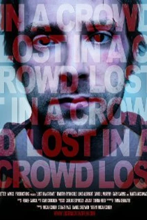 Постер к фильму Lost in a Crowd (2011)