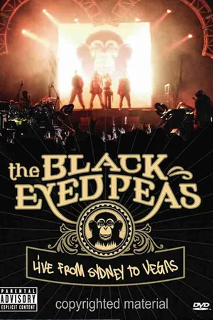 Постер к фильму Black Eyed Peas: Live from Sydney to Vegas (2006)