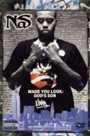 Постер к фильму Nas: Made You Look - God's Son Live (2003)