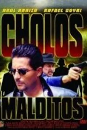 Постер к фильму Cholos malditos (1999)