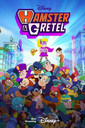Постер к мультсериалу Hamster & Gretel (2022)