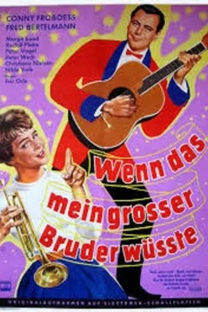 Постер к фильму Wenn das mein großer Bruder wüßte (1959)