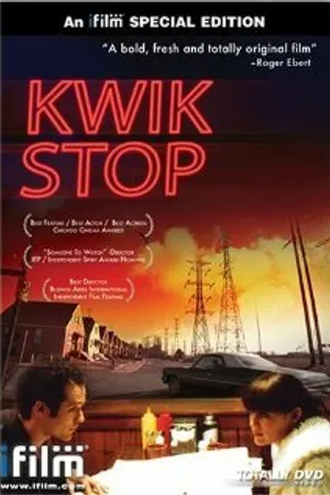 Постер к фильму Kwik Stop (2001)