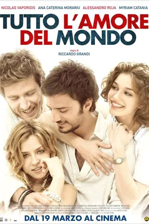 Постер к фильму Вся любовь к миру (2010)