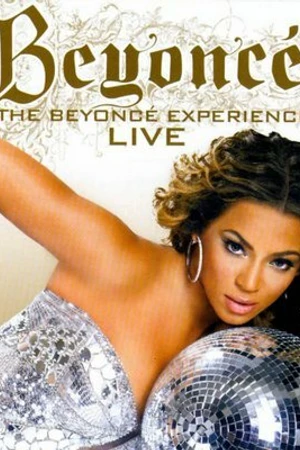 Постер к фильму The Beyoncé Experience: Live (2007)