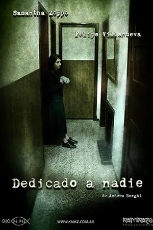 Постер к фильму Dedicado a nadie (2008)