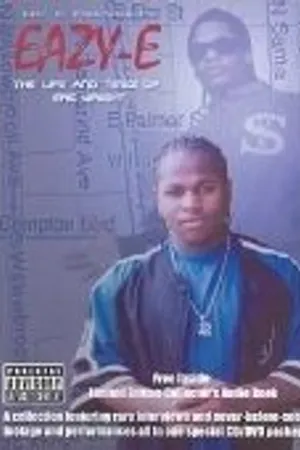 Постер к фильму Eazy-E: The Life and Timez of Eric Wright (2002)