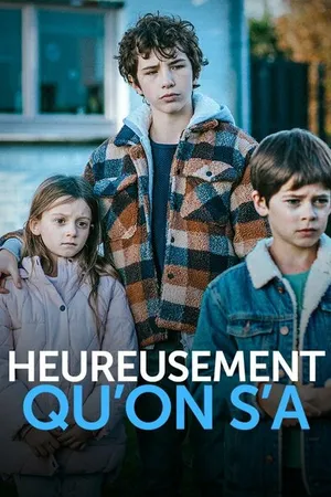 Постер к фильму Heureusement qu'on s'a (2022)