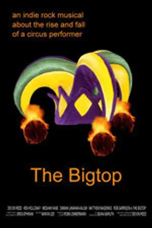 Постер к фильму The Bigtop (2010)