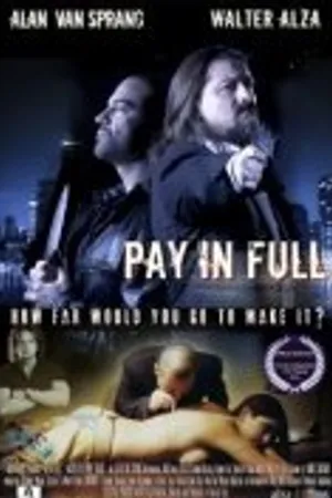 Постер к фильму Pay in Full (2010)